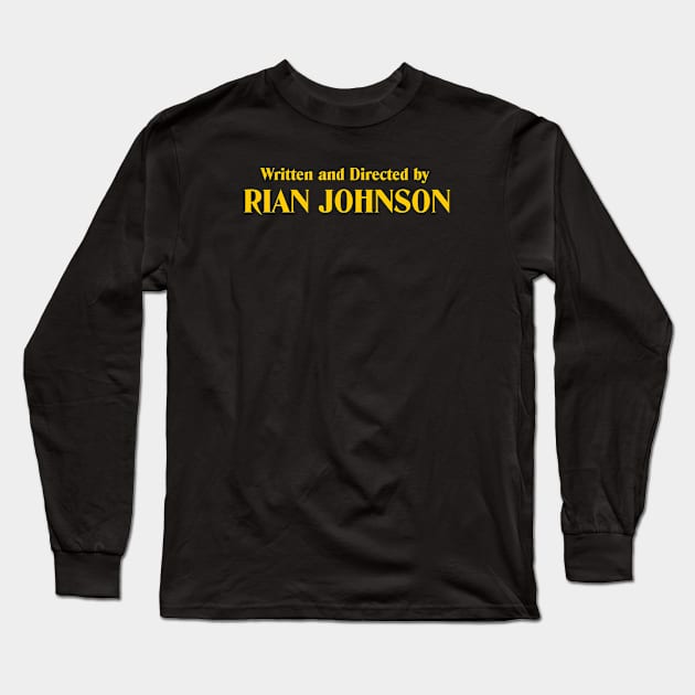 Written and Directed by Rian Johnson (yellow) Long Sleeve T-Shirt by umdenove